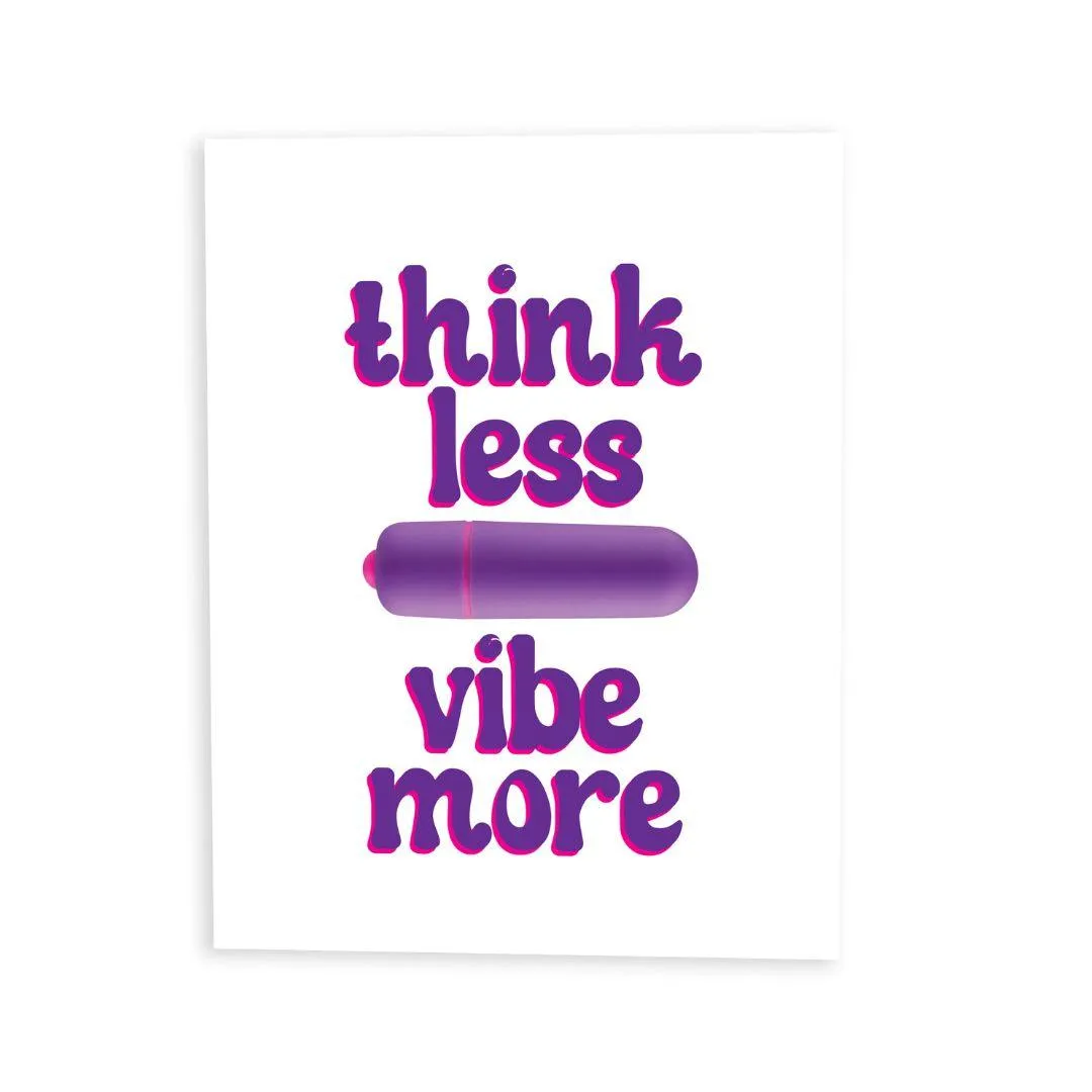 Think Less, Vibe More Greeting Card w/Bullet Vibrator
